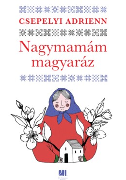 Nagymamám Magyaráz