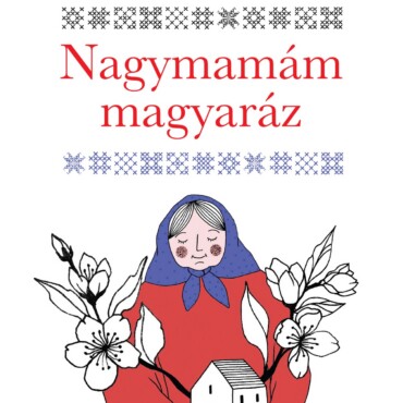Nagymamám Magyaráz