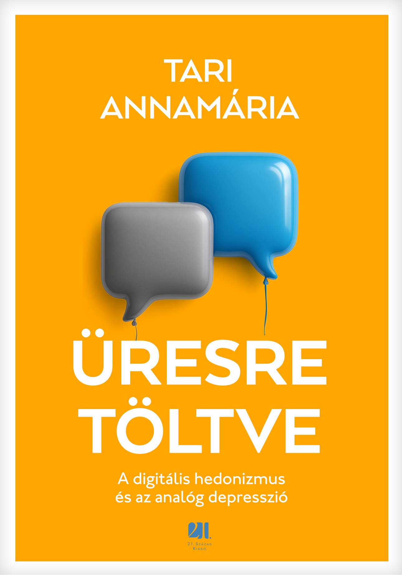 Üresre Töltve - A Digitális Hedonizmus És Az Analóg Depresszió