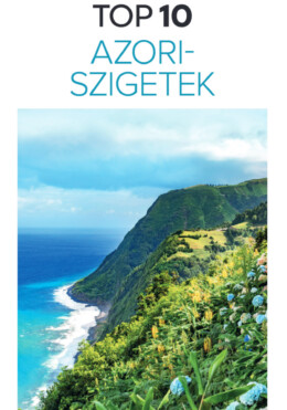 Top 10 - Azori-Szigetek (Kihajtható Térképpel)