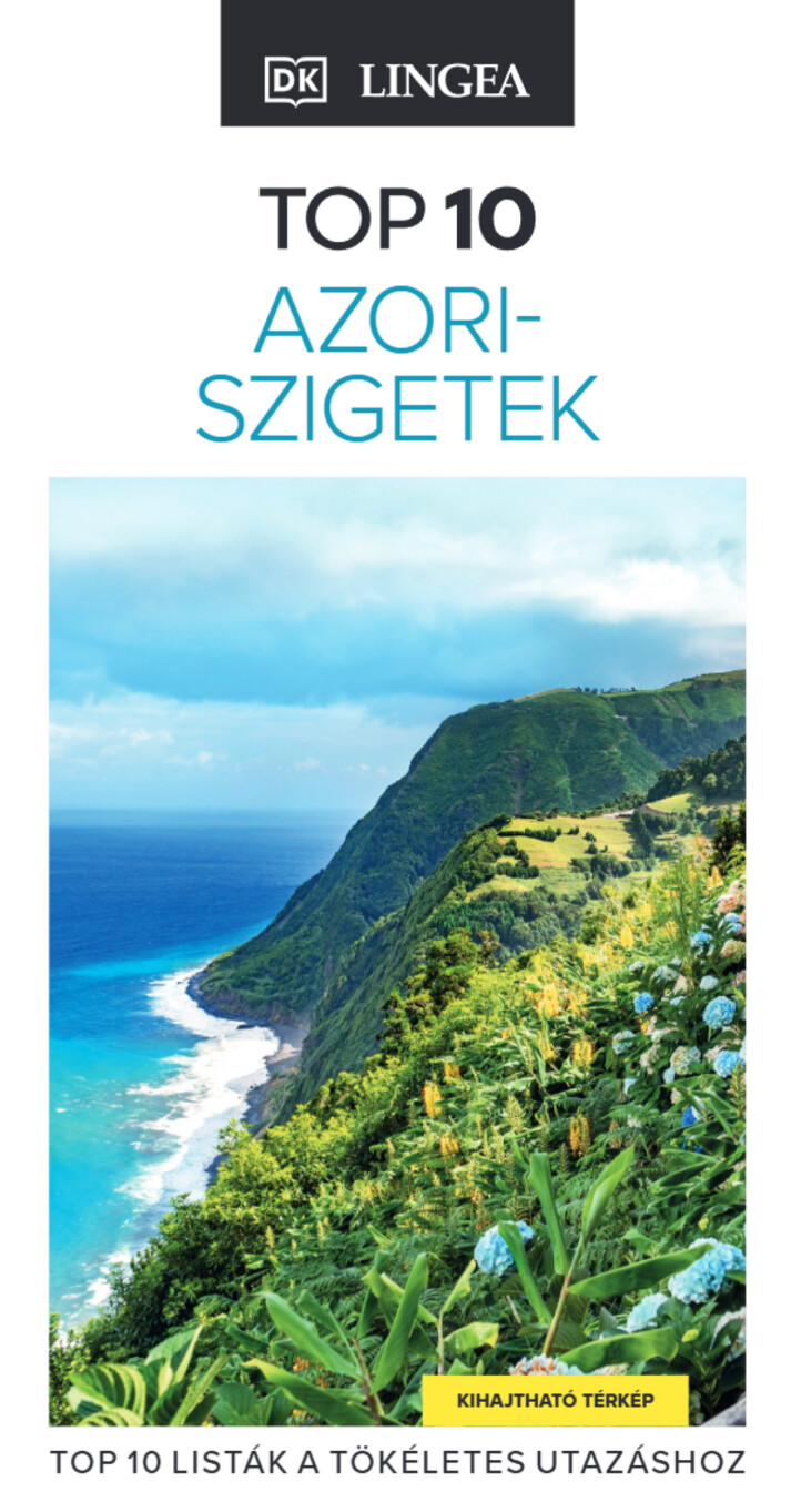 Top 10 - Azori-Szigetek (Kihajtható Térképpel)