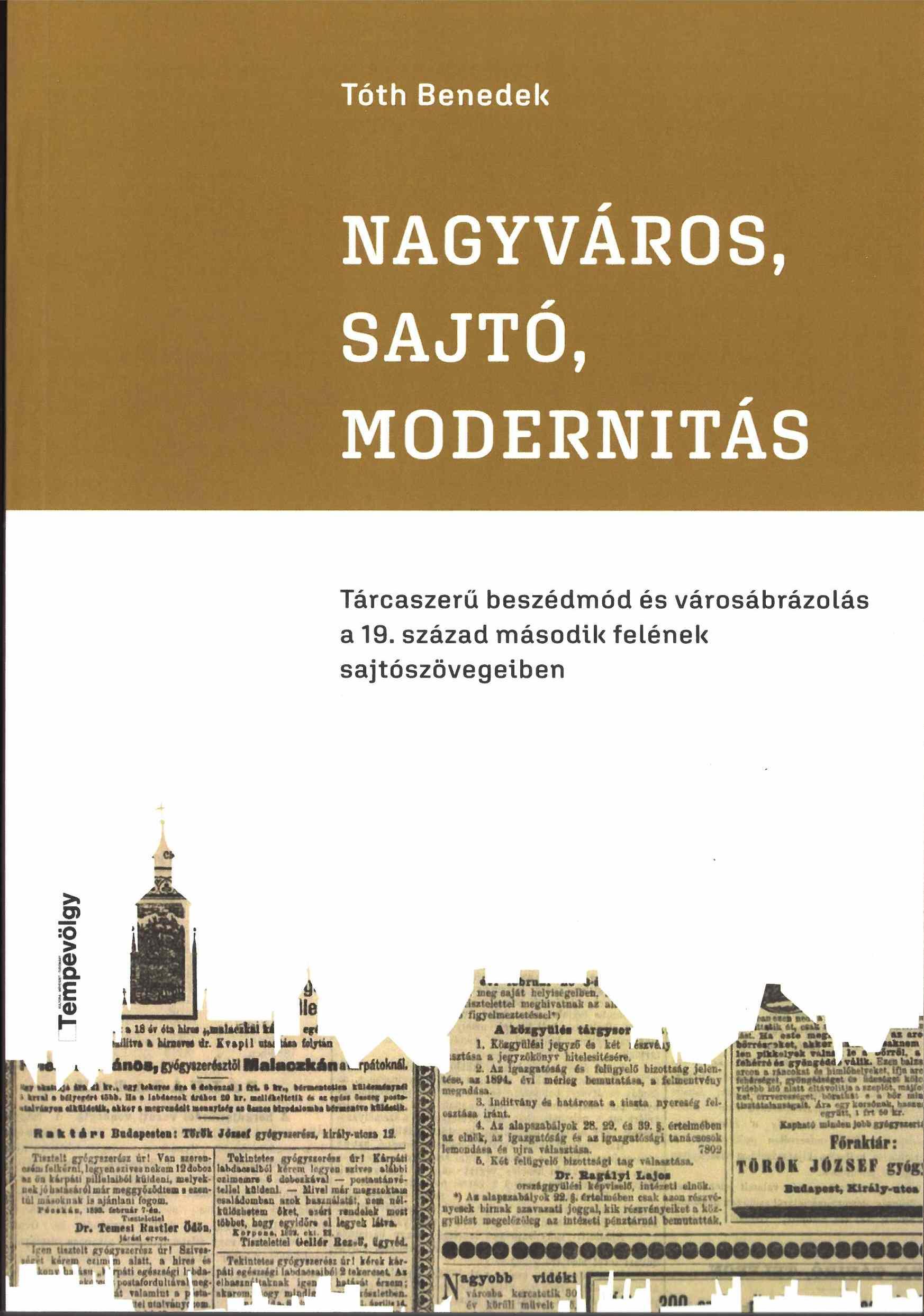 Nagyváros, Sajtó, Modernitás - Tárcaszerű Beszédmód És Városábrázolás A 19. Száz