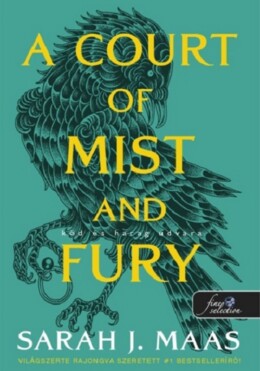 A Court Of Mist And Fury - Köd És Harag Udvara - Zöld
