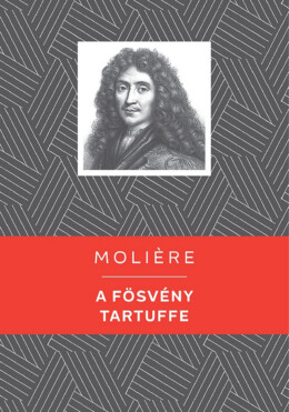 A Fösvény / Tartuffe - Kello Diákkönyvtár