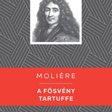 A Fösvény / Tartuffe - Kello Diákkönyvtár