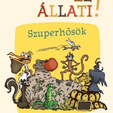 Ez Állati! A Szuperhősök