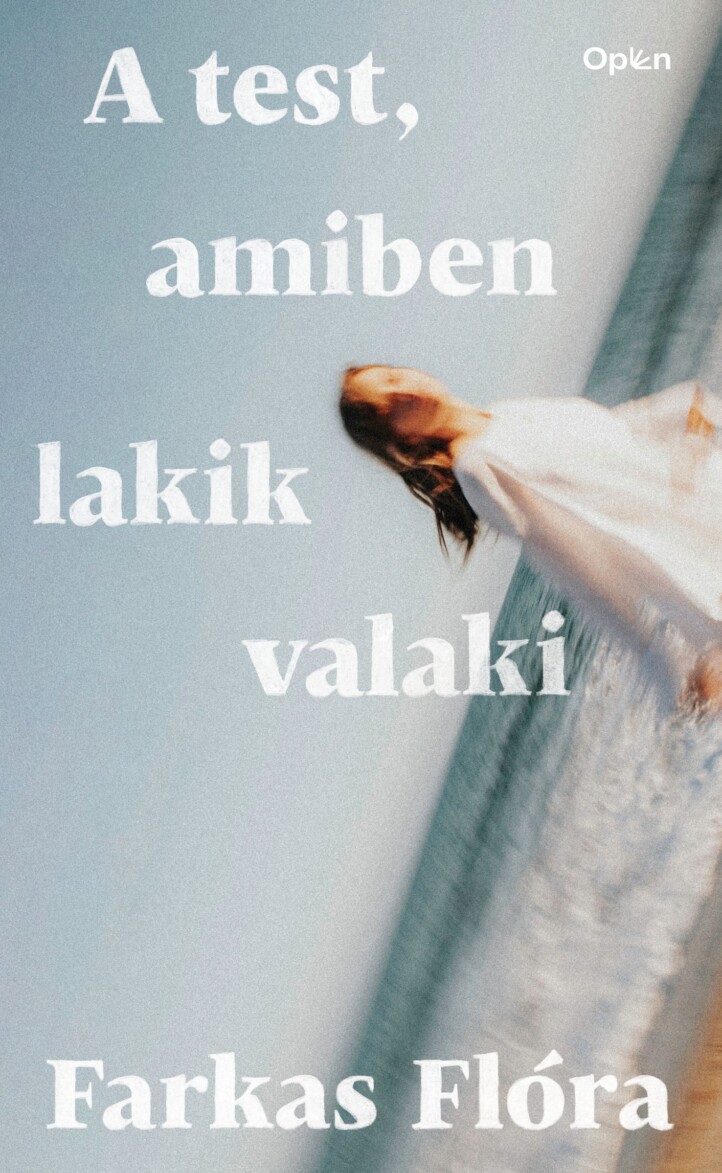 A Test, Amiben Lakik Valaki