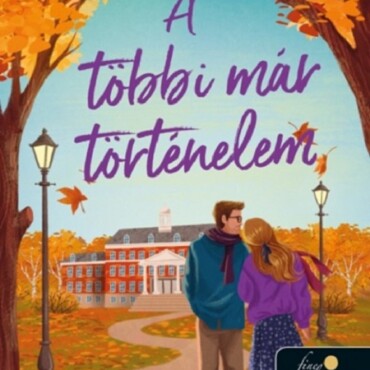 A Többi Már Történelem