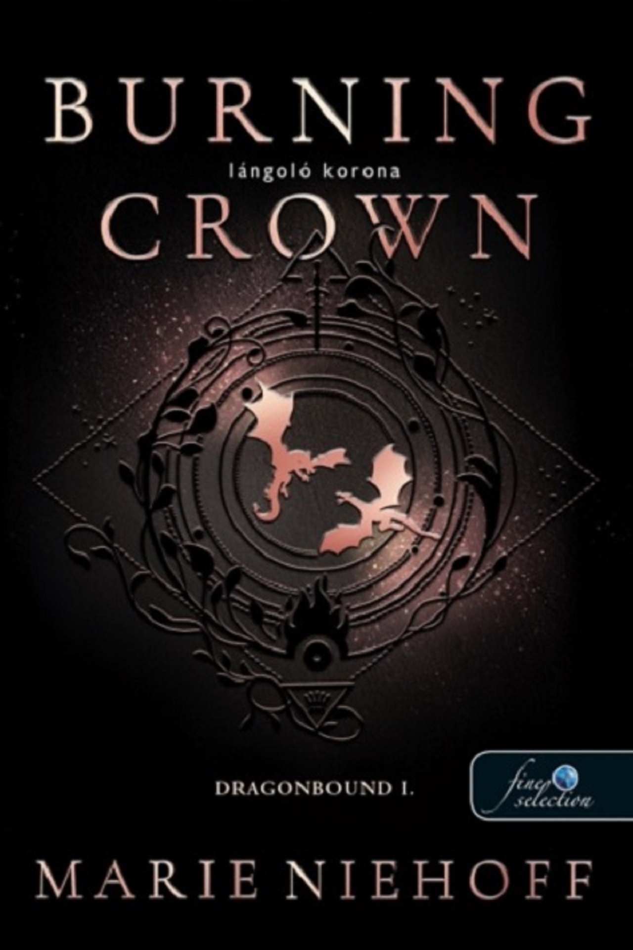 Burning Crown - Lángoló Korona ( Dragonbound I.)