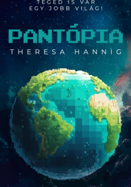Pantópia - Téged Is Vár Egy Jobb Világ!