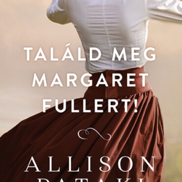 Találd Meg Margaret Fullert!