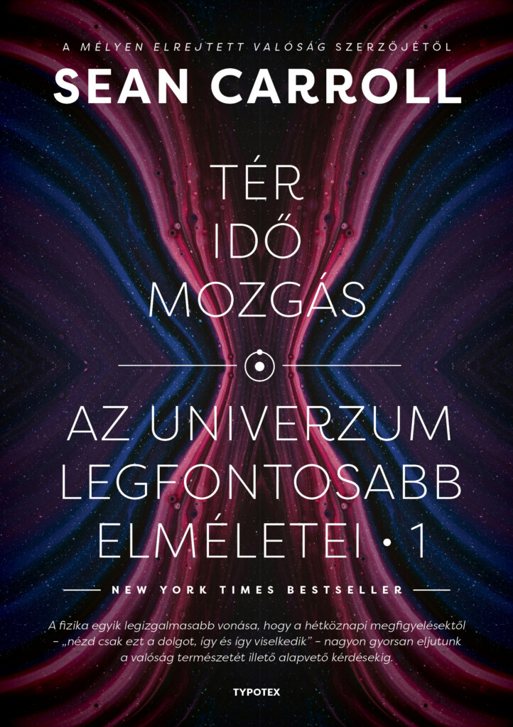 Tér, Idő, Mozgás - Az Univerzum Legfontosabb Elméletei 1.