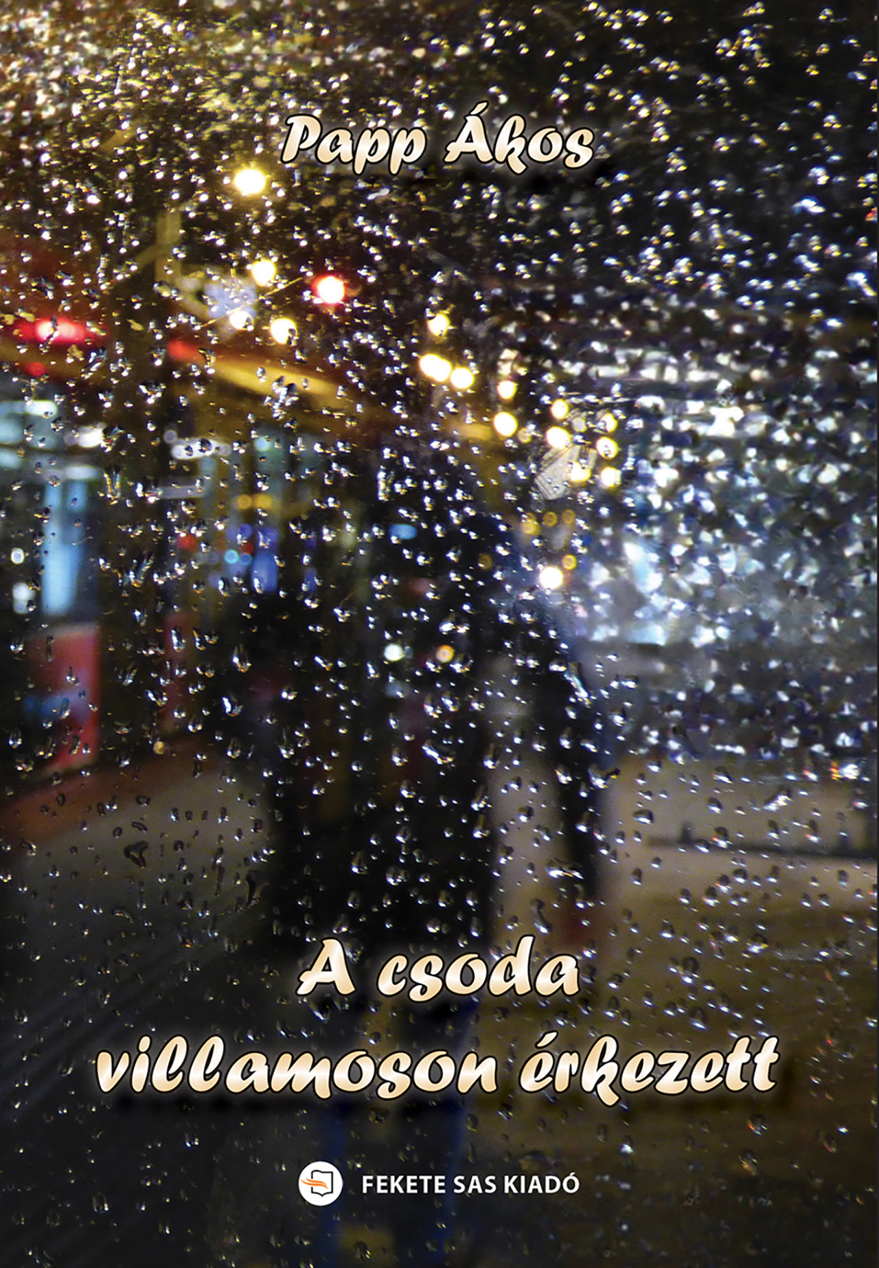 A Csoda Villamoson Érkezett