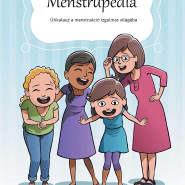 Menstrupédia - Útikalauz A Menstruáció Izgalmas Világába