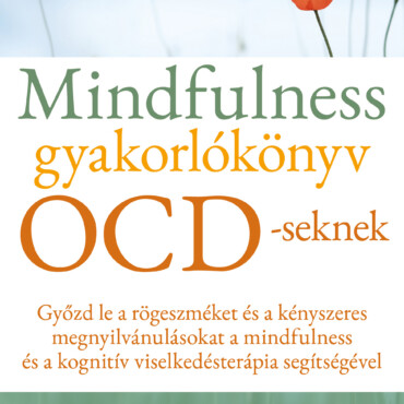 Mindfulness Gyakorlókönyv Ocd-Seknek