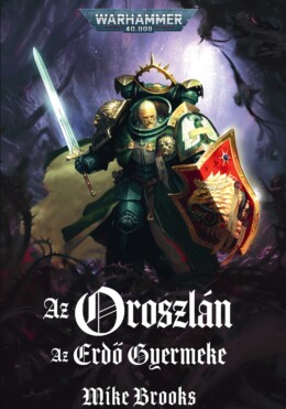 Az Oroszlán - Az Erdő Gyermeke