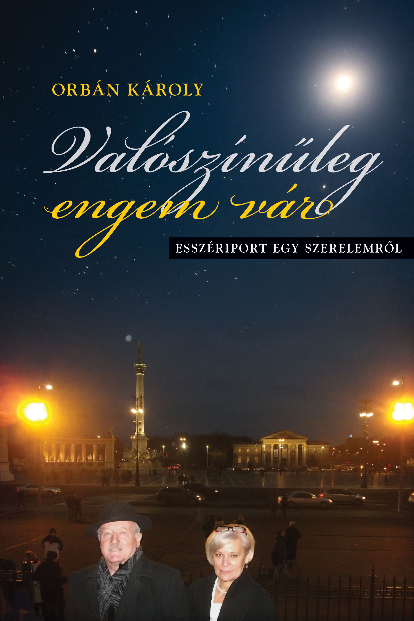 Valószínűleg Engem Vár - Esszériport Egy Szerelemről