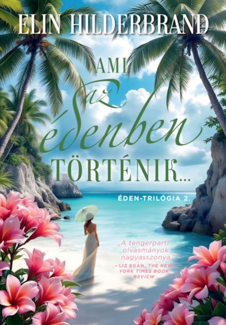 Ami Az Édenben Történik... - Éden-Trilógia 2.  (Éldekorált)
