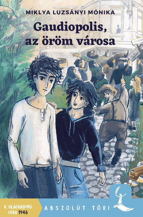 Gaudiopolis, Az Öröm Városa - Ii. Világháború Után 1946