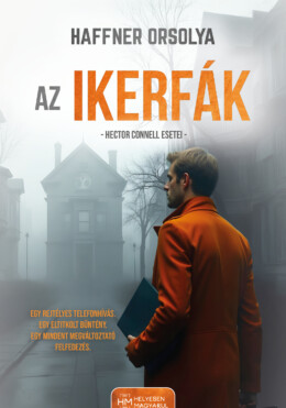 Az Ikerfák - Hector Connell Esetei