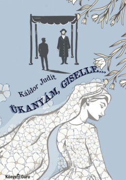 Ükanyám, Giselle...