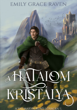 A Hatalom Kristálya - A Valmaryn Rend Lovagjai I.