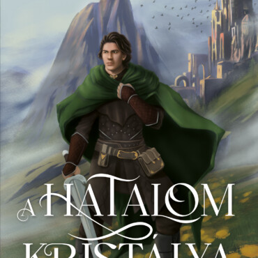 A Hatalom Kristálya - A Valmaryn Rend Lovagjai I.