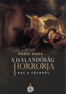 A Halandóság Horrorja - Dal A Földről