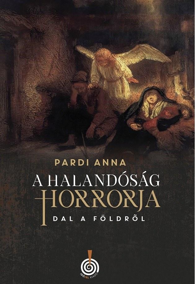 A Halandóság Horrorja - Dal A Földről