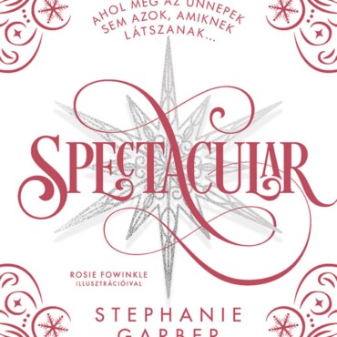 Spectacular - Díszkiadás - Élfestett