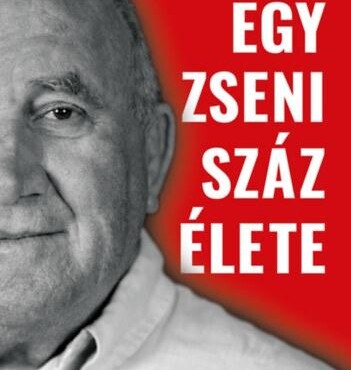 Egy Zseni Száz Élete - Vass Sándor Küzdelmei Kézilabdán Innen És Túl -Éldekorált