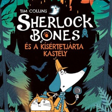 Sherlock Bones És A Kísértetjárta Kastély