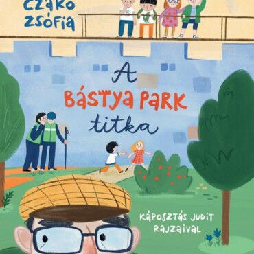 A Bástya Park Titka