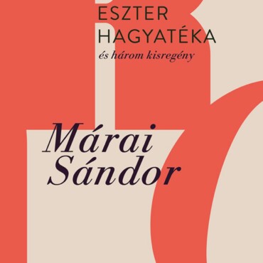 Eszter Hagyatéka És Három Kisregény