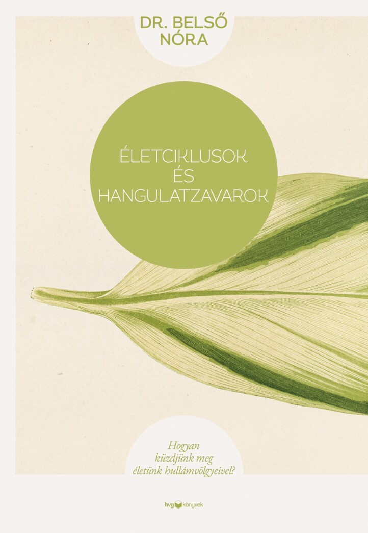 Életciklusok És Hangulatzavarok - Új Kiadás