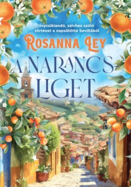 A Narancsliget (Éldekorált)