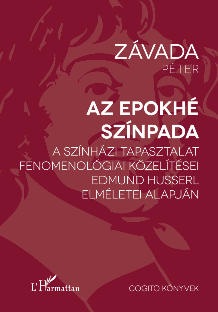 Az Epokhé Színpada - A Színházi Tapasztalat Fenomenologiai Kozelítései..(17)
