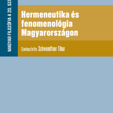 Hermeneutika És Fenomenológia Magyarországon ( Magyar Filozófia A 20. Században)
