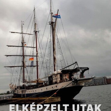 Elképzelt Utak -  Versek És Kép-Emlékek