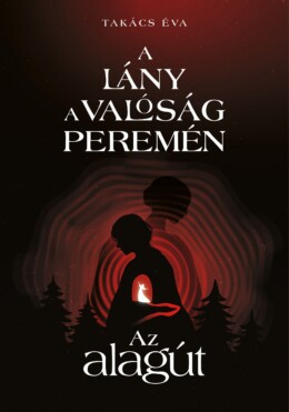 A Lány A Valóság Peremén I. - Az Alagút