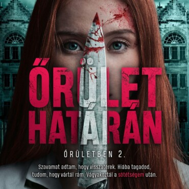 Őrület Határán - Őrületben 2.