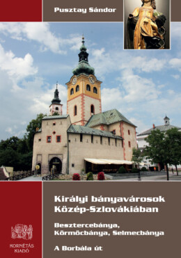 Királyi Bányavárosok Közép-Szlovákiában