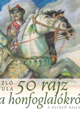 50 Rajz A Honfoglalókról
