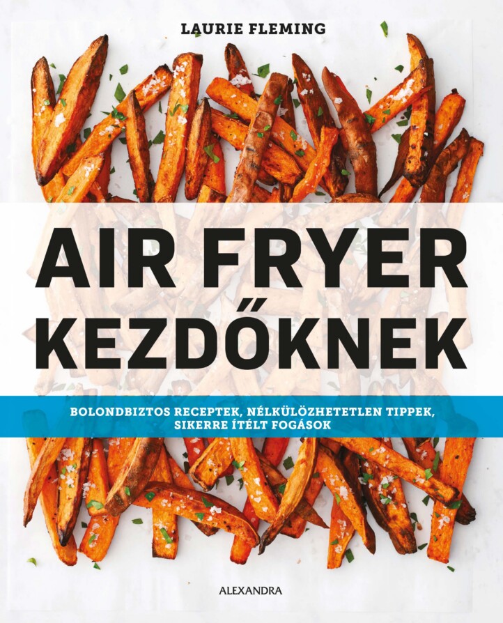 Air Fryer Kezdőknek