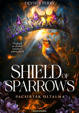 Shield Of Sparrows - Pacsirták Oltalma