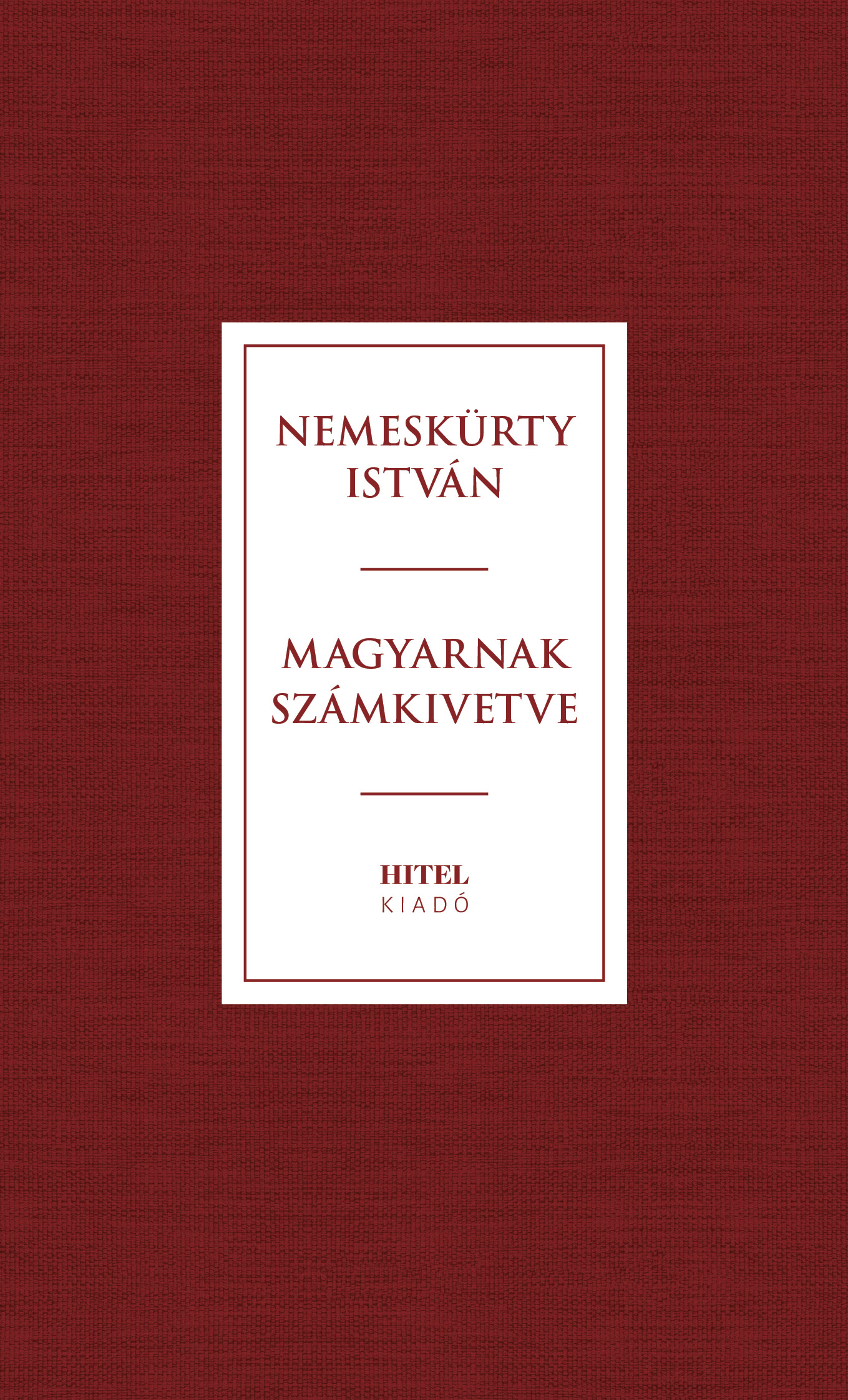 Magyarnak Számkivetve