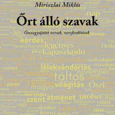 Őrt Álló Szavak - Összegyűjtött Versek, Versfordítások