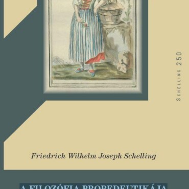 A Filozófia Propedeutikája ( Schelling250)