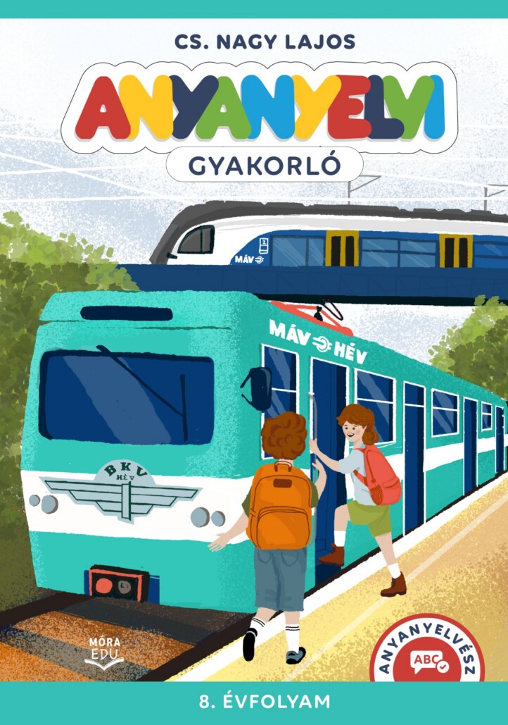 Anyanyelvi Gyakorló - 8. Évfolyam ( Anyanyelvész)