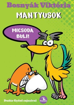 Mantyusok - Micsoda Buli!